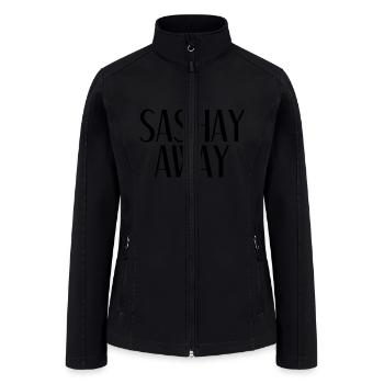 Sashay Away - Drag Queen Sassy Novelty - Women’s Soft Shell Jacket - black - Front