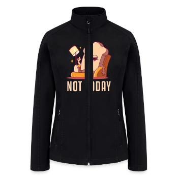 Not Today Bread Maker Bread Dough Bread Queen - Women’s Soft Shell Jacket - black - Front