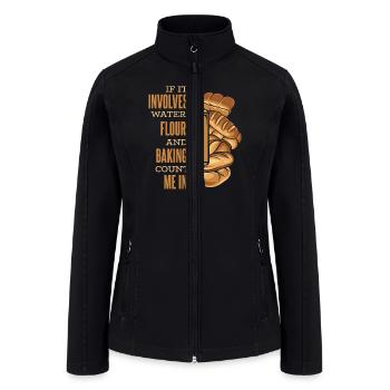 Count Me In Bread Dough Bread Maker Bread Queen - Women’s Soft Shell Jacket - black - Front