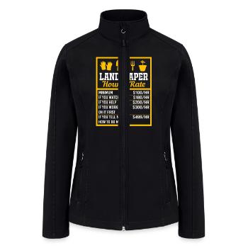 Funny Landscaping Lawn Landscaper Hourly Rate - Women’s Soft Shell Jacket - black - Front