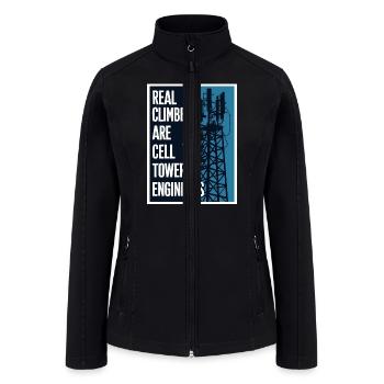 Real Climbers are Cell Tower Engineers Cell Tower - Women’s Soft Shell Jacket - black - Front