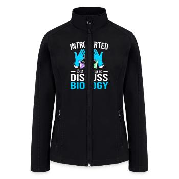 Funny Introverted But Willing To Discuss Biology - Women’s Soft Shell Jacket - black - Front