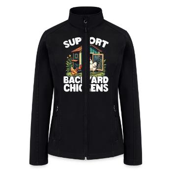 Support Backyard Chickens Chicken Farming Chicken - Women’s Soft Shell Jacket - black - Front