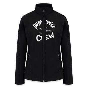 Breakdance Crew Breakdance Breakdancing Breakdance - Women’s Soft Shell Jacket - black - Front