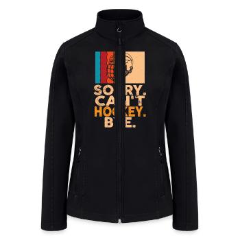 Sorry Can't Hockey Bye Hockey Lover - Women’s Soft Shell Jacket - black - Front