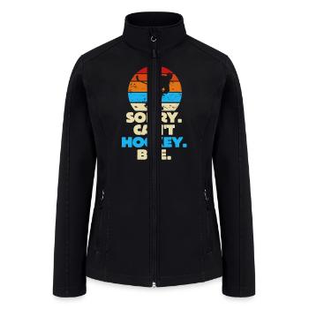 Sorry Can't Hockey Bye Hockey Lover - Women’s Soft Shell Jacket - black - Front