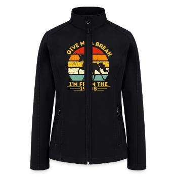 Give Me a Break i'm From The 1990s - Women’s Soft Shell Jacket - black - Front