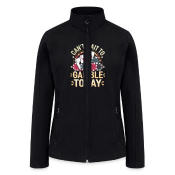 Can't Wait To Gamble Today 7 - Women’s Soft Shell Jacket - black - Front