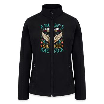 A Nurse Strength is Built in Silence and Sacrifice - Women’s Soft Shell Jacket - black - Front