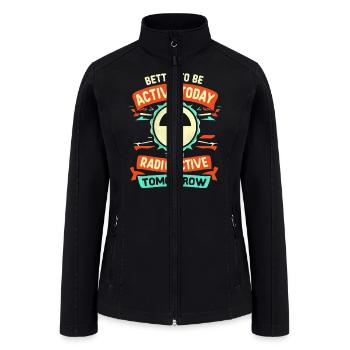 Be active today - Women’s Soft Shell Jacket - black - Front
