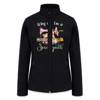 Why Sewciopath Sewing Machine - Women’s Soft Shell Jacket - black - Front