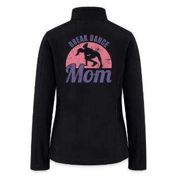 Breakdance Mama - Women’s Soft Shell Jacket - black - Back