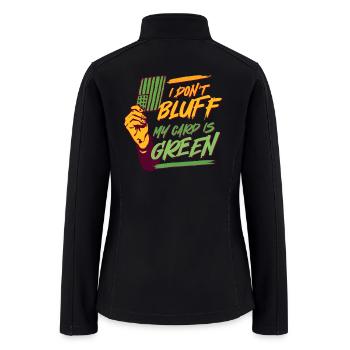 Green Card My Card Is Green - Women’s Soft Shell Jacket - black - Back
