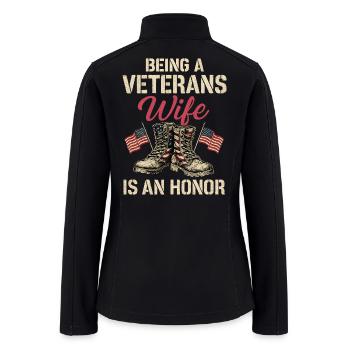 Being a Veteran Wife Is an Honor - Women’s Soft Shell Jacket - black - Back