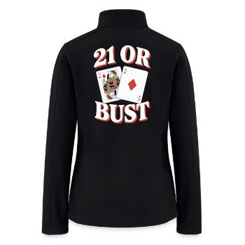 21 Or Bust Card Chaos - Women’s Soft Shell Jacket - black - Back