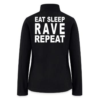 EAT SLEEP RAVE REPEAT - Women’s Soft Shell Jacket - black - Back