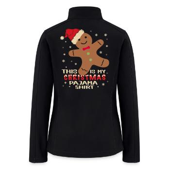 This My Christmas Pajama Matching Family  - Women’s Soft Shell Jacket - black - Back