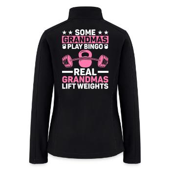 Real Grandmas Lift Weights Weightlifter - Women’s Soft Shell Jacket - black - Back