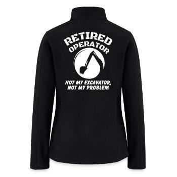 Retired Heavy Equipment Operator - Women’s Soft Shell Jacket - black - Back