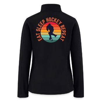 EAT SLEEP HOCKEY REPEAT - Women’s Soft Shell Jacket - black - Back