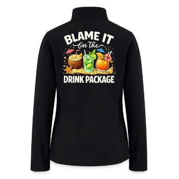 Blame It On The Drink Package - Women’s Soft Shell Jacket - black - Back