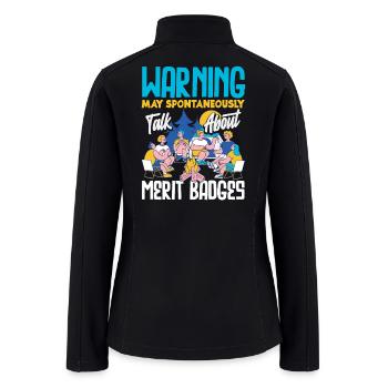 Funny Scout Scouting Talk About Marit Badges - Women’s Soft Shell Jacket - black - Back