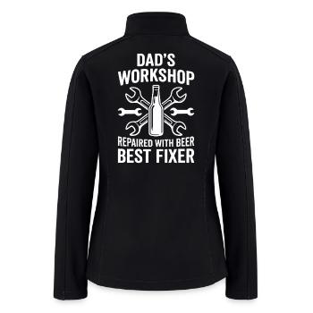 DADS WORKSHOP REPAIRED WITH BEER BEST FIXER Pro - Women’s Soft Shell Jacket - black - Back