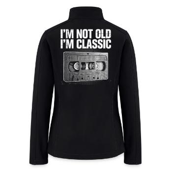 Not Old, I’m Classic Cassette - Women’s Soft Shell Jacket - black - Back