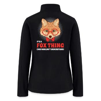 It's A Fox Thing You Wouldn't Understand Surname - Women’s Soft Shell Jacket - black - Back