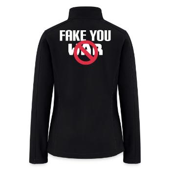 Fake you war funny  - Women’s Soft Shell Jacket - black - Back