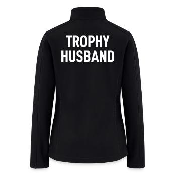 Trophy Husband - Women’s Soft Shell Jacket - black - Back