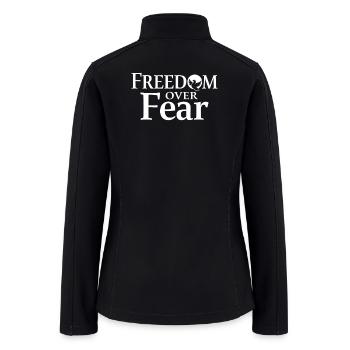 Freedom Over Fear Peace & Freedom - Women’s Soft Shell Jacket - black - Back