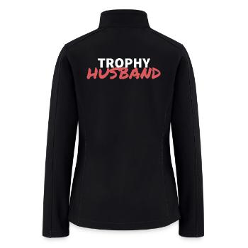 Trophy husband - Women’s Soft Shell Jacket - black - Back