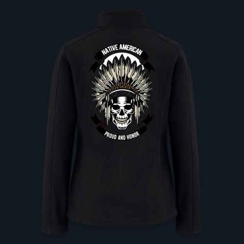 Native American Proud and Honor - Women’s Soft Shell Jacket