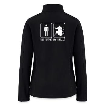 Drummer Your Husband My Husband - Women’s Soft Shell Jacket - black - Back