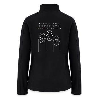 Nail Artist Nail Art Nail Tech Quote Beauty Gift - Women’s Soft Shell Jacket - black - Back