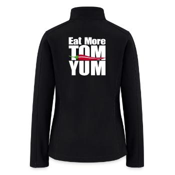 Eat More Tom Yum - Women’s Soft Shell Jacket - black - Back