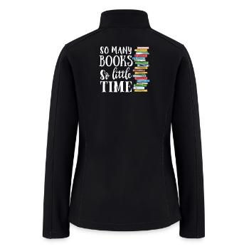 So many books so little time - Women’s Soft Shell Jacket - black - Back
