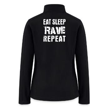 Eat Sleep Rave Repeat - Women’s Soft Shell Jacket - black - Back