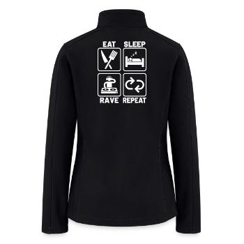 Eat sleep rave repeat - Women’s Soft Shell Jacket - black - Back