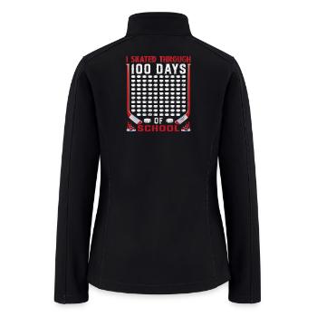 I Skated Through 100 Days of School Ice Hockey  - Women’s Soft Shell Jacket - black - Back