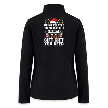 Being Related To Me Funny Christmas Family Xmas  - Women’s Soft Shell Jacket - black - Back