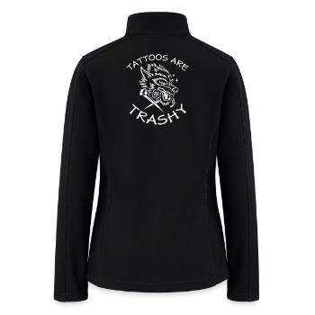 Wolf Tattoo Tattoos Are Trashy - Women’s Soft Shell Jacket - black - Back