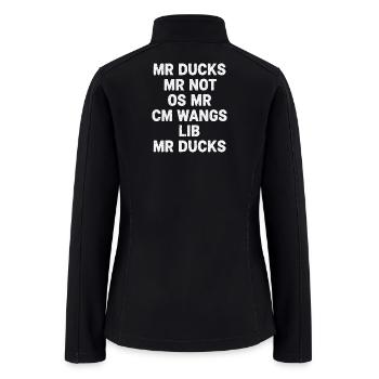 M R Ducks M R Not O S M R CM Wangs Lib M R Ducks - Women’s Soft Shell Jacket - black - Back