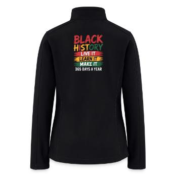 Black History Live It Learn It - Women’s Soft Shell Jacket - black - Back