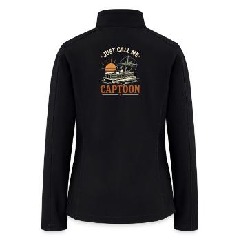 JUST CALL ME CAPTOON Pontoon Captain Lake Cruising - Women’s Soft Shell Jacket - black - Back