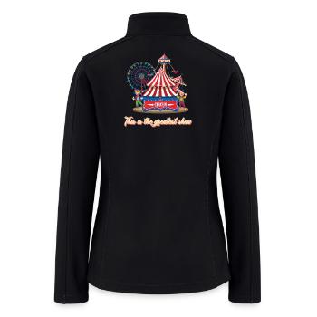 Circus-this is the greatest show - Women’s Soft Shell Jacket - black - Back