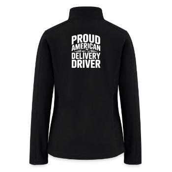 Proud American Delivery Driver - Women’s Soft Shell Jacket - black - Back