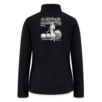 I'd Rather Be Landscaping - Quiet Life - Women’s Soft Shell Jacket - black - Back