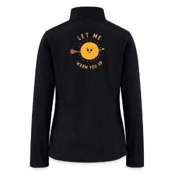 Cute Sun Cartoon Costume Sunshine Let Me Warm You - Women’s Soft Shell Jacket - black - Back